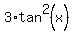3%2Atan%5E2%28x%29