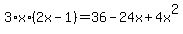 3%2Ax%2A%282x-1%29=36-24x%2B4x%5E2