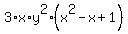 3%2Ax%2Ay%5E2%2A%28x%5E2+-+x+%2B+1%29