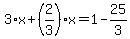 3%2Ax%2B%282%2F3%29%2Ax=1-25%2F3
