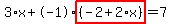 3%2Ax%2B-1%2Ahighlight%28%28-2%2B2%2Ax%29%29=7