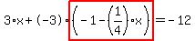 3%2Ax%2B-3%2Ahighlight%28%28-1-%281%2F4%29%2Ax%29%29=-12