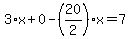 3%2Ax%2B0-%2820%2F2%29%2Ax=7