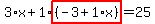 3%2Ax%2B1%2Ahighlight%28%28-3%2B1%2Ax%29%29=25