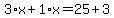 3%2Ax%2B1%2Ax=25%2B3