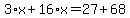 3%2Ax%2B16%2Ax=27%2B68