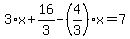 3%2Ax%2B16%2F3-%284%2F3%29%2Ax=7
