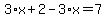 3%2Ax%2B2-3%2Ax=7
