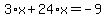 3%2Ax%2B24%2Ax=-9