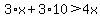 3%2Ax%2B3%2A10%3E4x
