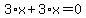 3%2Ax%2B3%2Ax=0