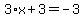 3%2Ax%2B3=-3