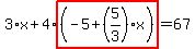 3%2Ax%2B4%2Ahighlight%28%28-5%2B%285%2F3%29%2Ax%29%29=67