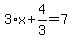 3%2Ax%2B4%2F3=7