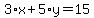 3%2Ax%2B5%2Ay=15