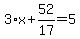 3%2Ax%2B52%2F17=5
