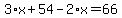 3%2Ax%2B54-2%2Ax=66