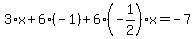 3%2Ax%2B6%2A%28-1%29%2B6%28-1%2F2%29x=-7