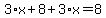 3%2Ax%2B8%2B3%2Ax=8
