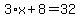 3%2Ax%2B8=32