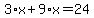 3%2Ax%2B9%2Ax=24