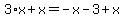 3%2Ax%2Bx+=+-x-3%2Bx