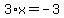 3%2Ax=-3