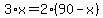 3%2Ax=2%2A%2890-x%29