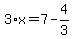 3%2Ax=7-4%2F3