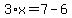 3%2Ax=7-6