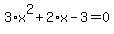 3%2Ax%5E2%2B2%2Ax-3=0