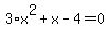 3%2Ax%5E2%2Bx-4=0