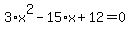 3%2Ax%5E2-15%2Ax%2B12=0