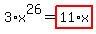 3%2Ax%5E26=highlight_red%28+11%2Ax+%29