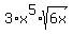 3%2Ax%5E5%2Asqrt%286x%29