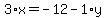 3%2Ax+=+-12+-+1%2Ay