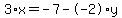 3%2Ax+=+-7+-+-2%2Ay