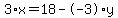 3%2Ax+=+18+-+-3%2Ay