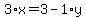 3%2Ax+=+3+-+1%2Ay