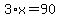 3%2Ax+=+90