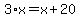 3%2Ax+=+x%2B20