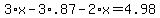 3%2Ax+-+3%2A.87+-+2%2Ax+=+4.98