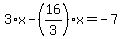 3%2Ax-%2816%2F3%29%2Ax=-7