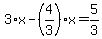3%2Ax-%284%2F3%29%2Ax=5%2F3