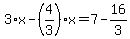 3%2Ax-%284%2F3%29%2Ax=7-16%2F3