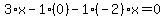 3%2Ax-1%2A%280%29-1%28-2%29x=0