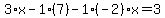 3%2Ax-1%2A%287%29-1%28-2%29x=3