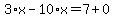 3%2Ax-10%2Ax=7%2B0