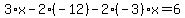 3%2Ax-2%2A%28-12%29-2%28-3%29x=6