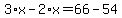 3%2Ax-2%2Ax=66-54